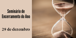 Seminário de Encerramento do Ano
