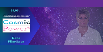 "Cosmic Power – Einführung"  2-Stunden-Seminar