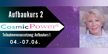 "Cosmic Power Praxis Aufbaukurs 2"